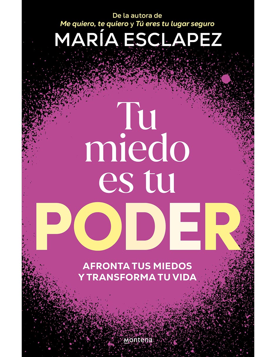 Libro Tu Miedo Es Tu Poder de Maria Esclapez