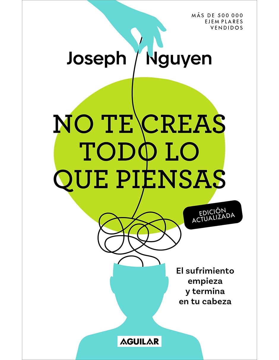 Libro No Te Creas Todo Lo Que Piensas de Joseph Nguyen