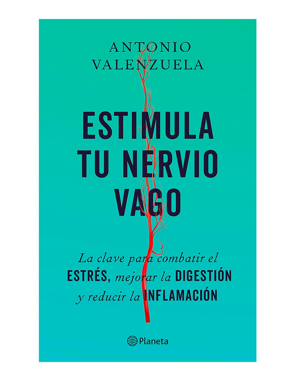 Libro Estimula Tu Nervio Vago de Antonio Valenzuela Libro Estimula Tu Nervio Vago de Antonio Valenzuela