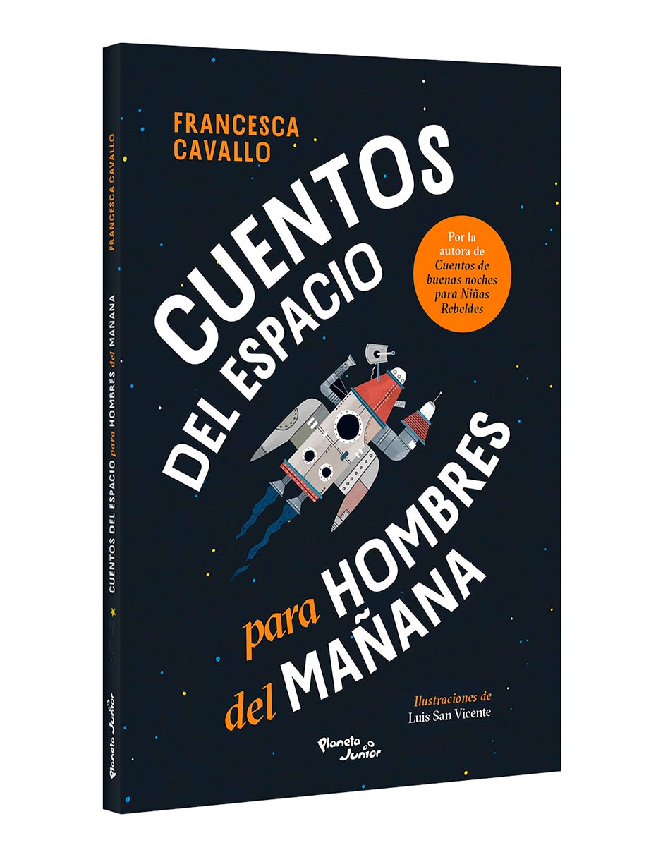 Libro Cuentos Del Espacio Para Hombres Del Mañana de Francesca Cavallo 3