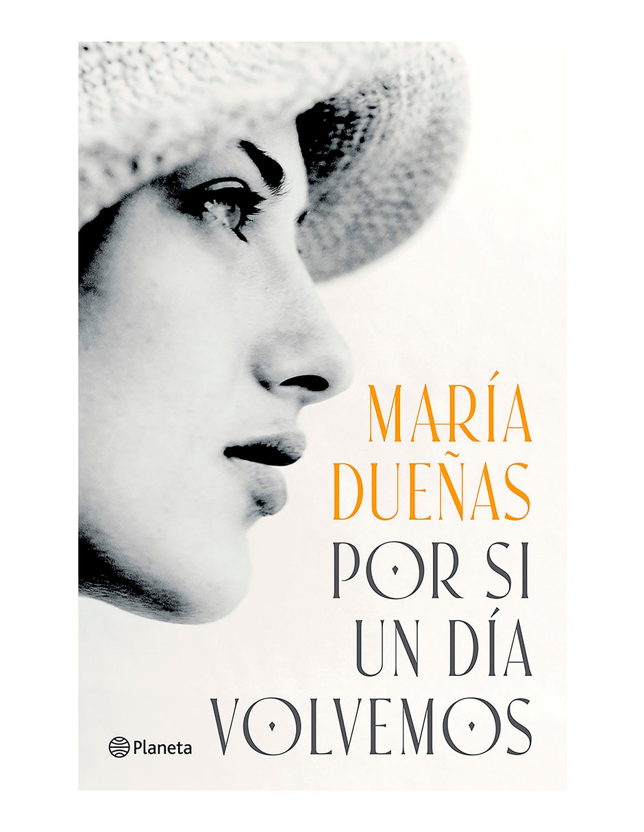 Libro Por Si Un Día Volvemos de Maria Duenas