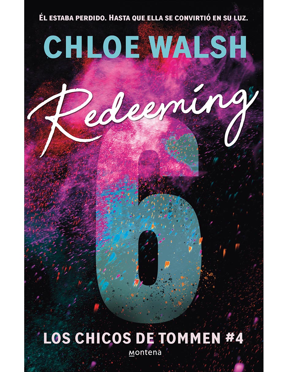 Libro Redeeming 6 de Chloe Walsh Libro Redeeming 6 de Chloe Walsh