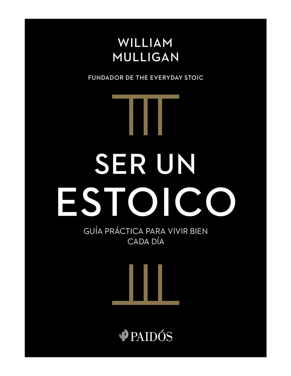 Libro Ser Un Estoico de William Mulligan Libro Ser Un Estoico de William Mulligan
