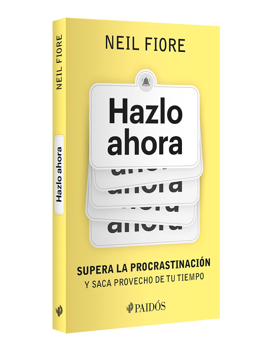 Libro Hazlo Ahora de Neil Fiore 3