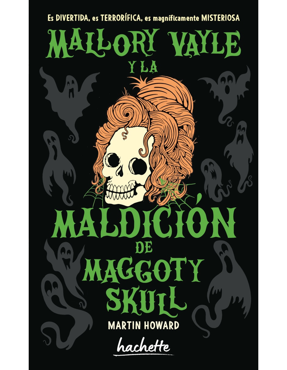 Libro Mallory Vayle Y La Maldición De Maggoty Skull de Howard, Martin