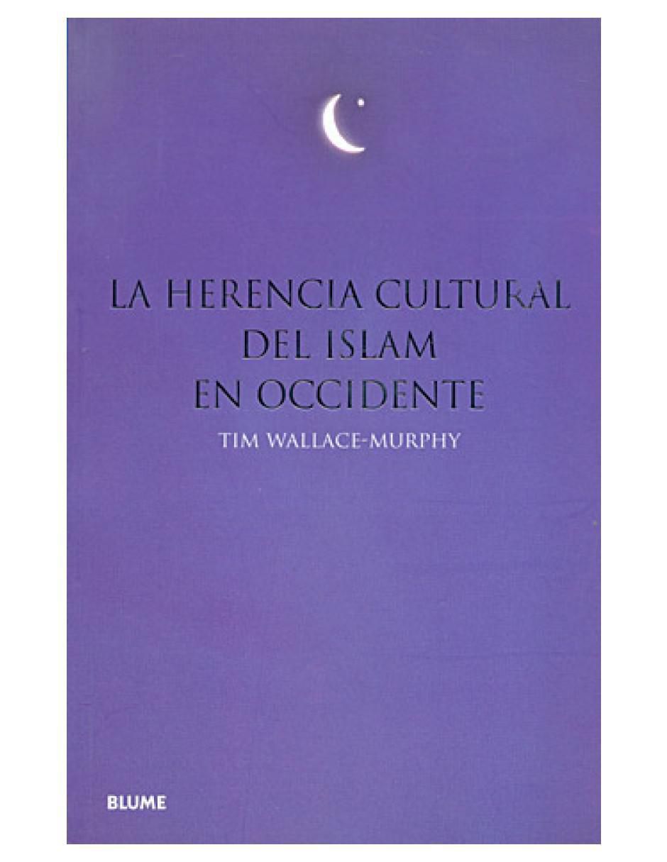 Libro La Herencia Cultural Del Islam de Tim Wallace Murphy 2