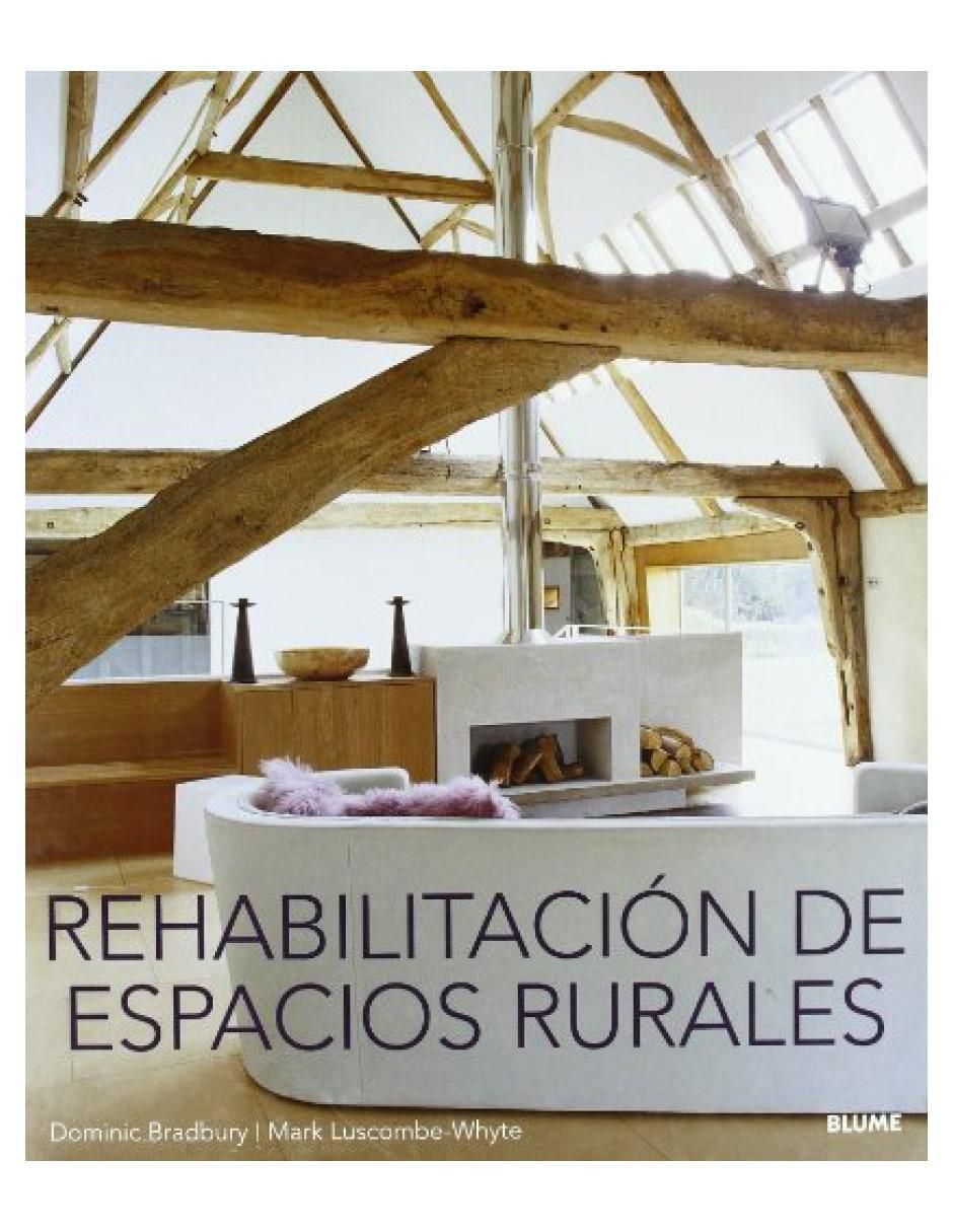 Libro Rehabilitación De Espacios Rurales de VVAA 2