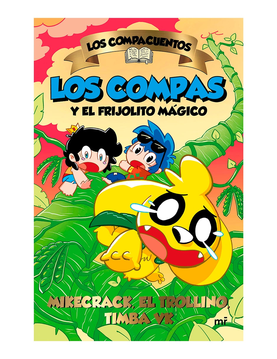 Libro Los compacuentos 2. Los compas y el frijolito mágico de Mikecrack/El Trollino/Timba VK Libro Los compacuentos 2. Los compas y el frijolito mágico de Mikecrack/El Trollino/Timba VK