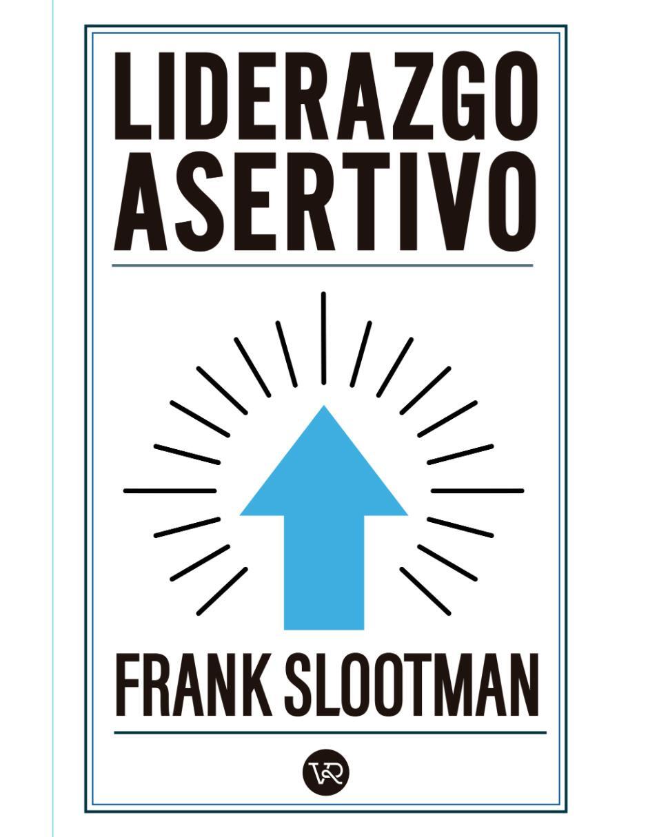Libro Liderazgo Asertivo de Frank Slootman