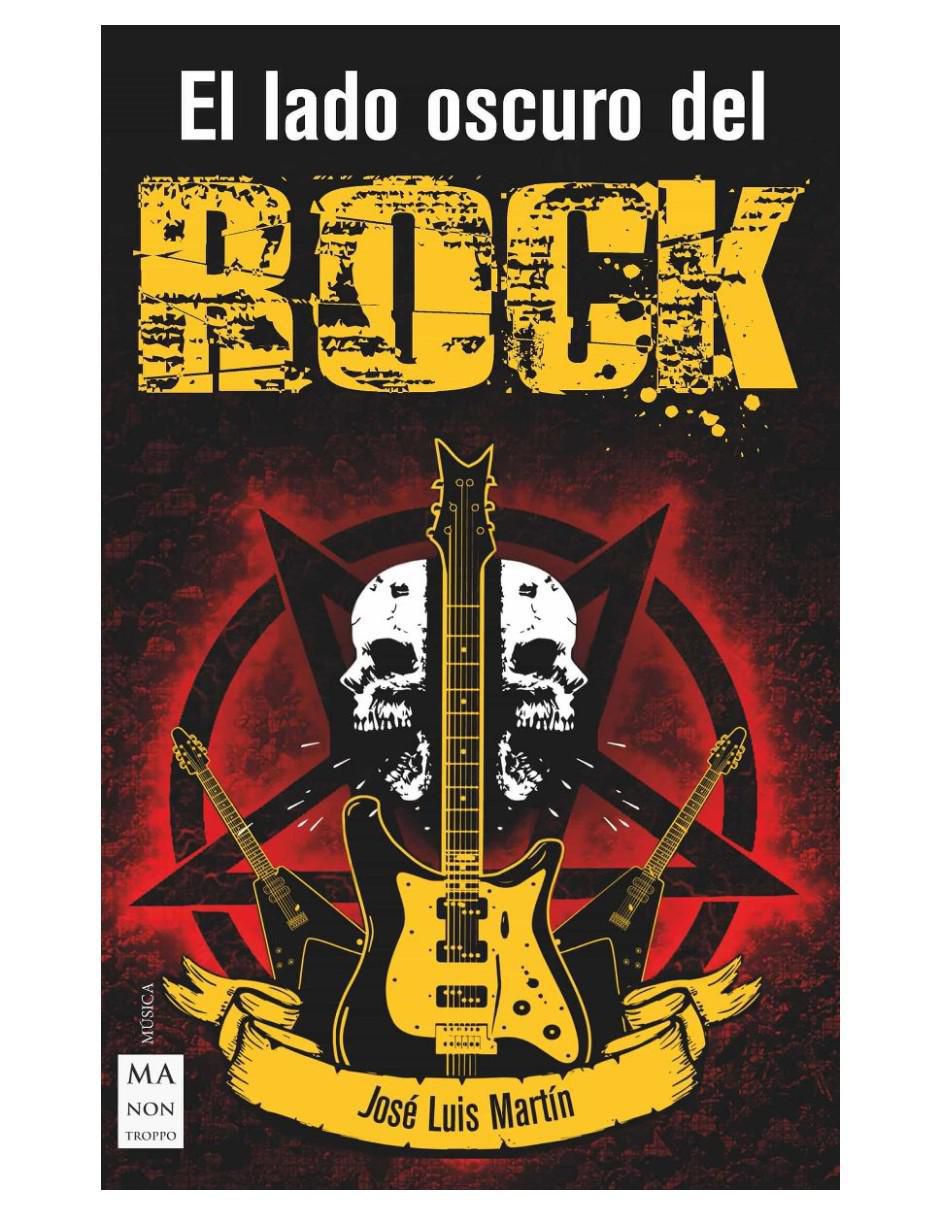 Libro El Lado Oscuro Del Rock de Joseluis Martin
