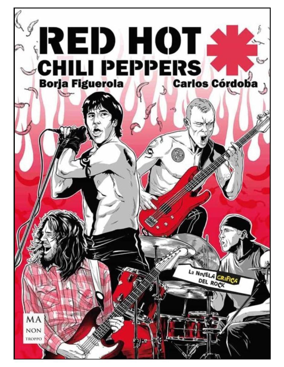 Libro Red Hot Chili Peppers de Borja Figuerola Y Carlos Córdoba