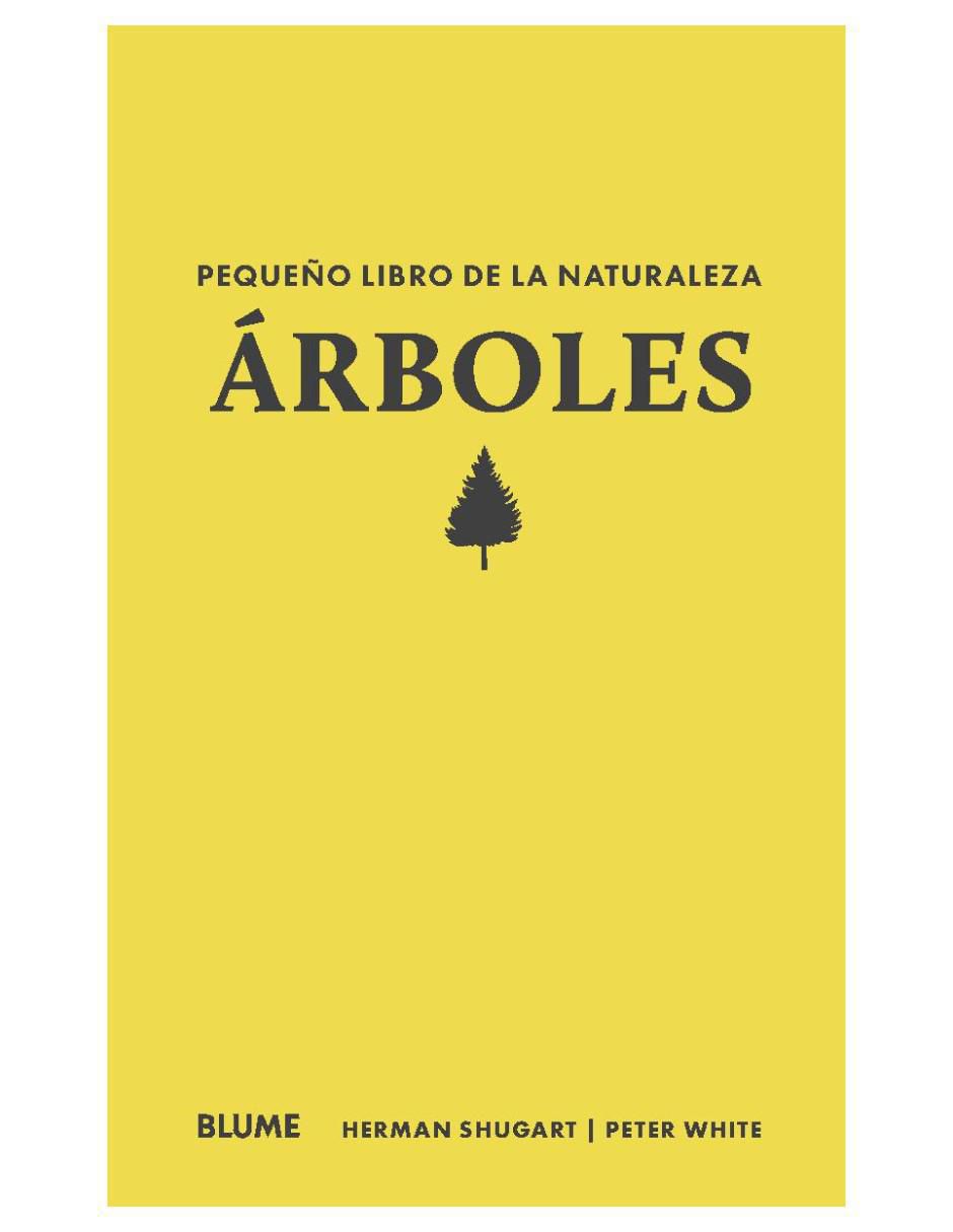 Pequeño libro de la naturaleza. Árboles de Herman Shugart/Peter White
