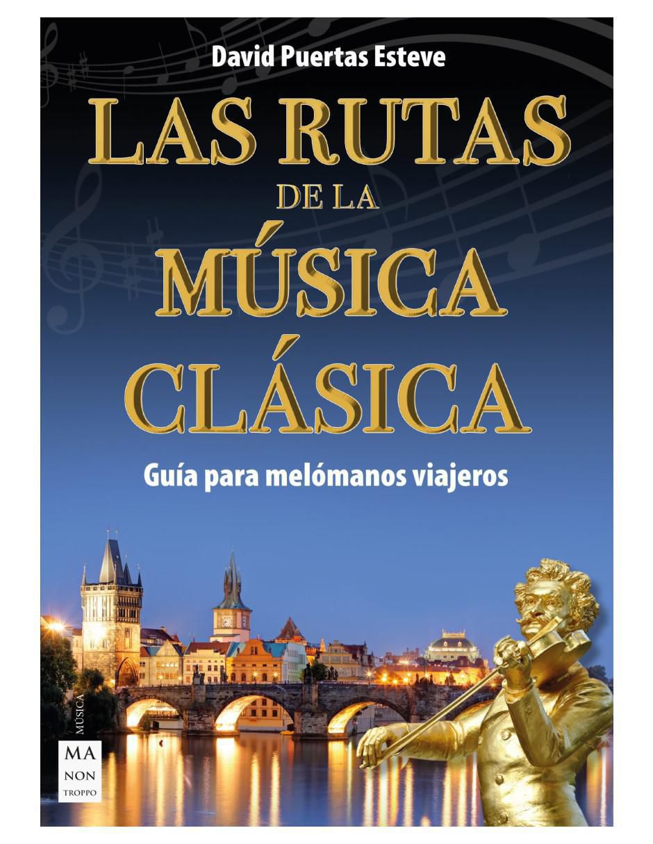 Libro Las rutas de la música clásica de David Puertas Esteve