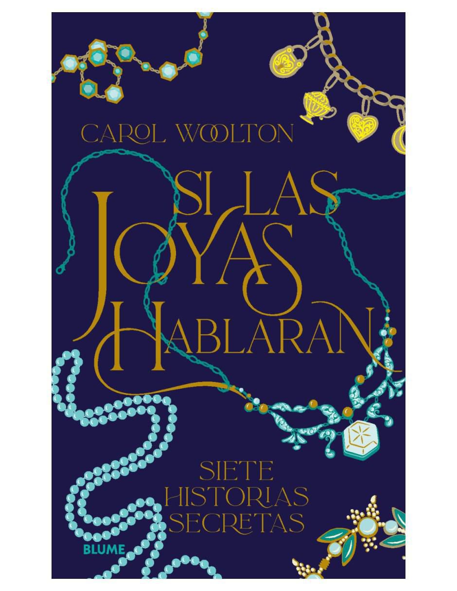 Libro Si las joyas hablaran - Siete historias secretas de Carol Woolton Libro Si las joyas hablaran - Siete historias secretas de Carol Woolton