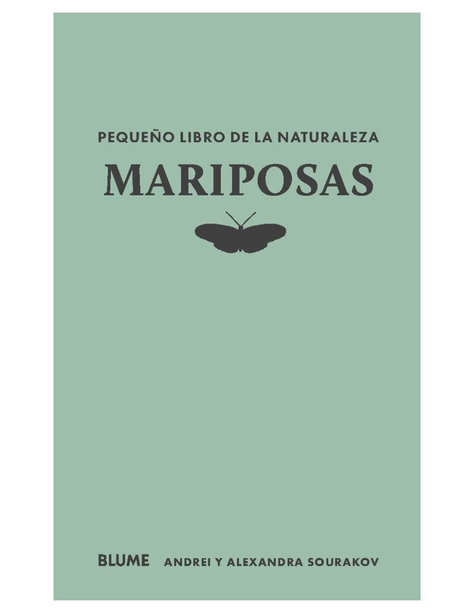 Pequeño libro de la naturaleza. Mariposas de Andrei Sourakov/Alexandra A. Sourakov