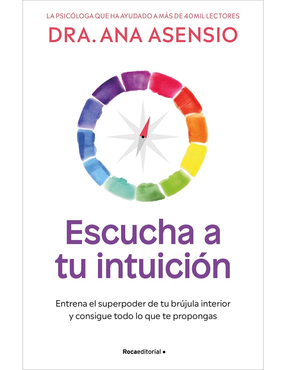Libro Escucha a tu intuición de Dra. Ana Asensio Libro Escucha a tu intuición de Dra. Ana Asensio