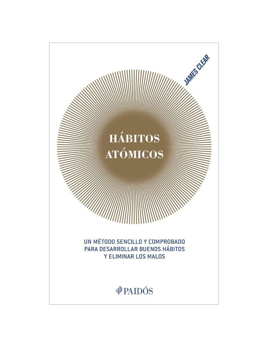 Libro Hábitos Atómicos de James Clear