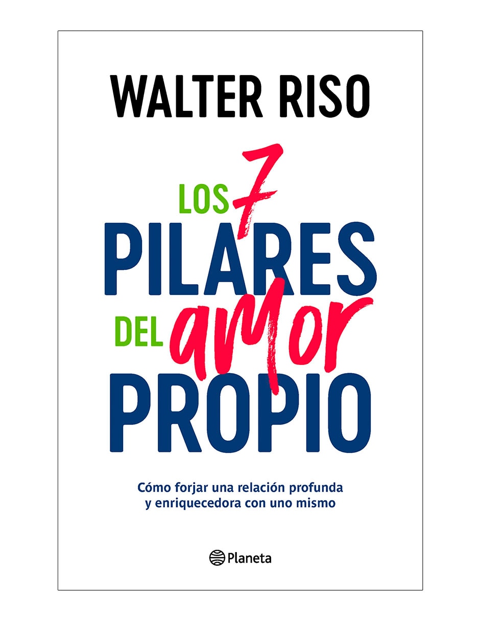 Libro Los 7 pilares del amor propio de Walter Riso