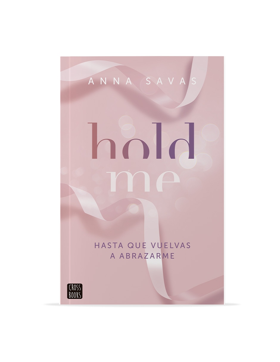 Libro Hold me de Anna Savas Libro Hold me de Anna Savas