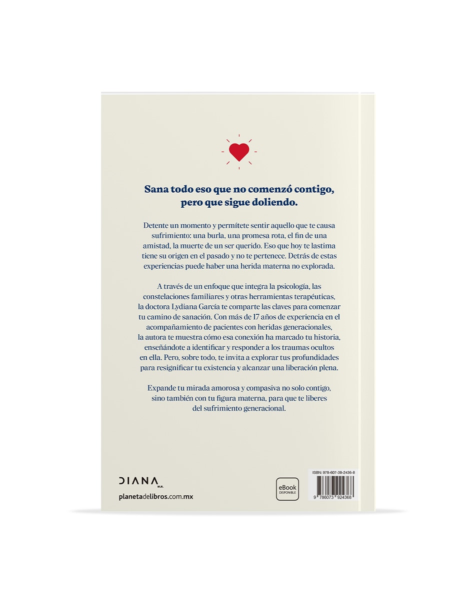 Libro Transforma tu herida materna de Dra Lydiana Garcia 2