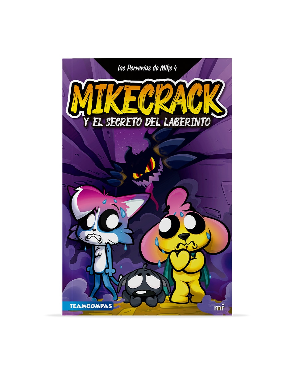 Libro Las Perrerías De Mike 4. Mikecrack y El Secreto del Laberinto de Mikecrack