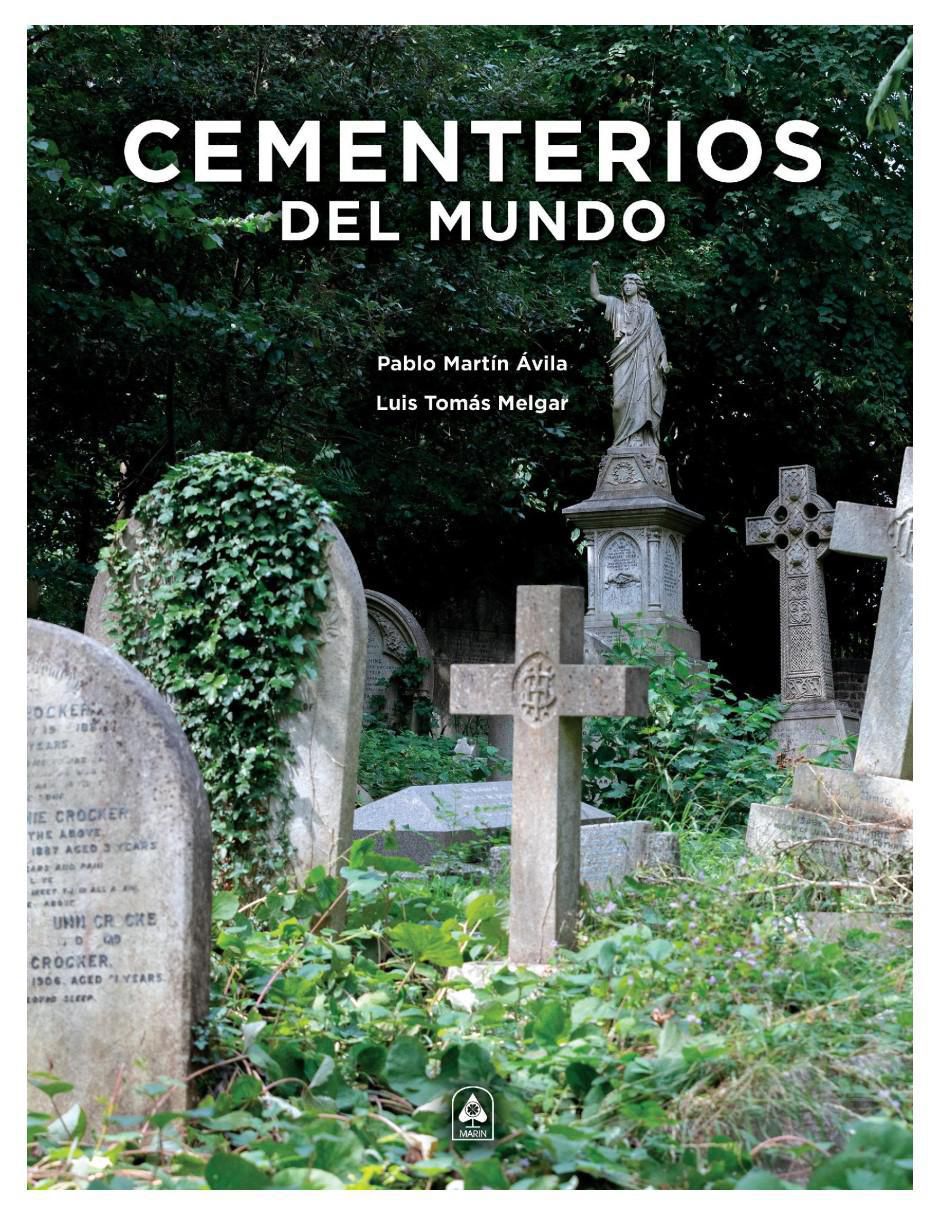 Libro Cementerios del mundo de Pablo Martin Ávila/Luis Tomás Melgar Libro Cementerios del mundo de Pablo Martin Ávila/Luis Tomás Melgar