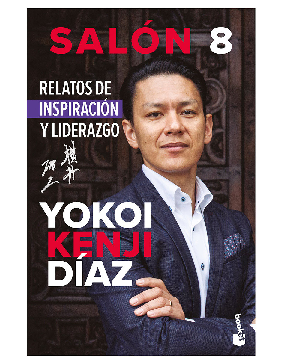 Libro Salón 8. Relatos de inspiración y liderazgo de Yokoi Kenji Díaz