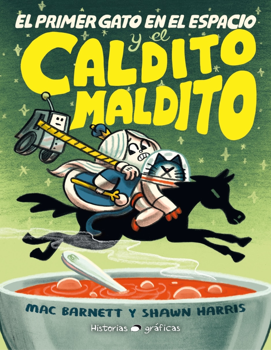 Libro Primer gato en el espacio y el caldito maldito de Mac Barnett y Shawn Harris
