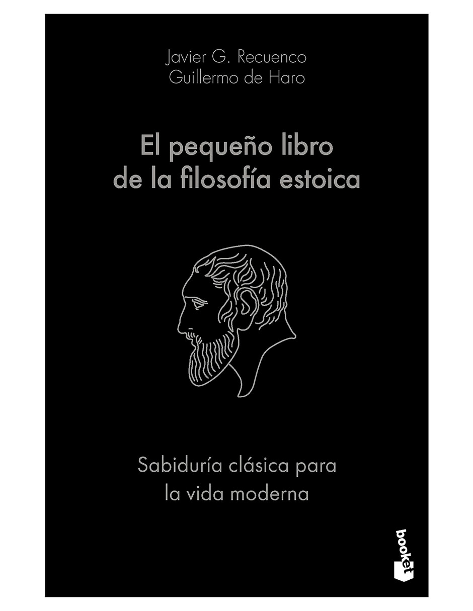 Libro El pequeño libro de la filosofía estoica de Javier G. Recuenco/ Guillermo de Haro Libro El pequeño libro de la filosofía estoica de Javier G. Recuenco/ Guillermo de Haro