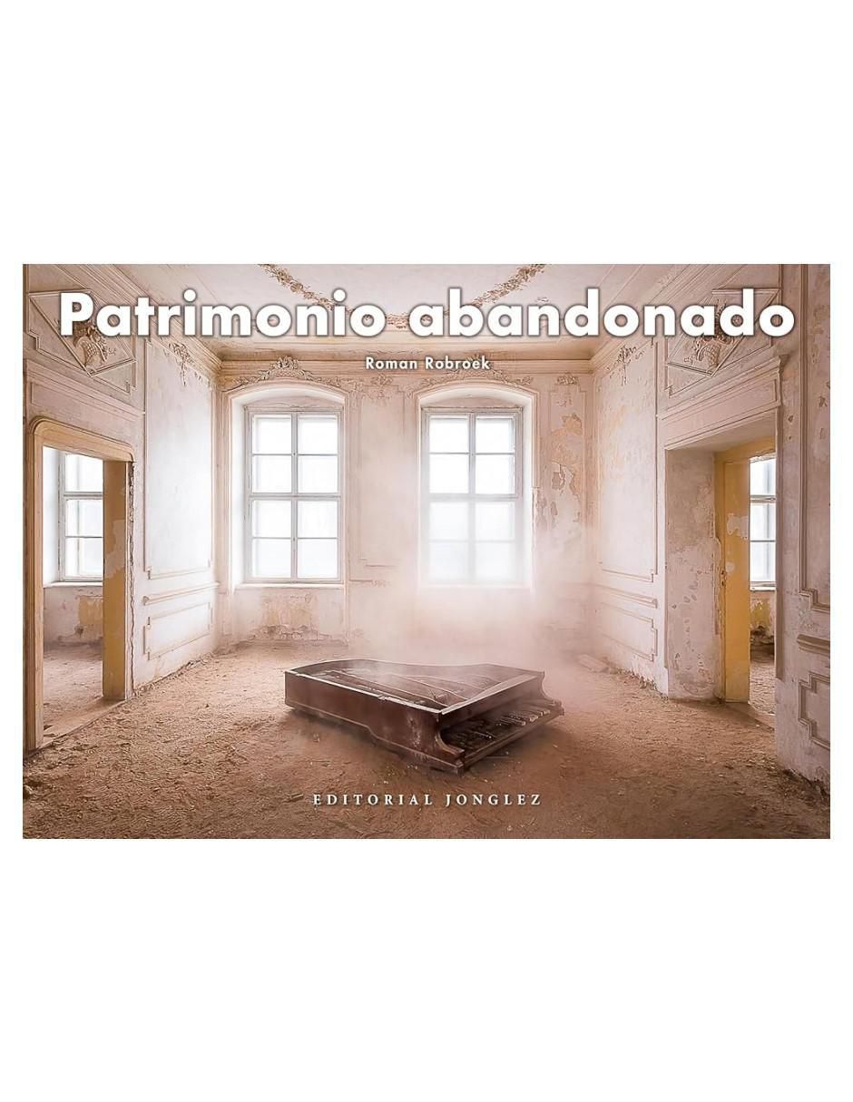 Libro Patrimonio Abandonado de Roman Robroek
