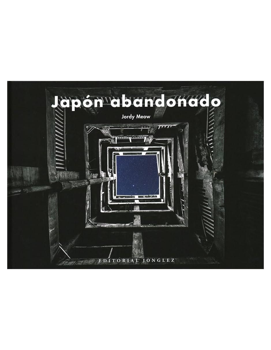 Libro Japon Abandonado de Jordy Meow