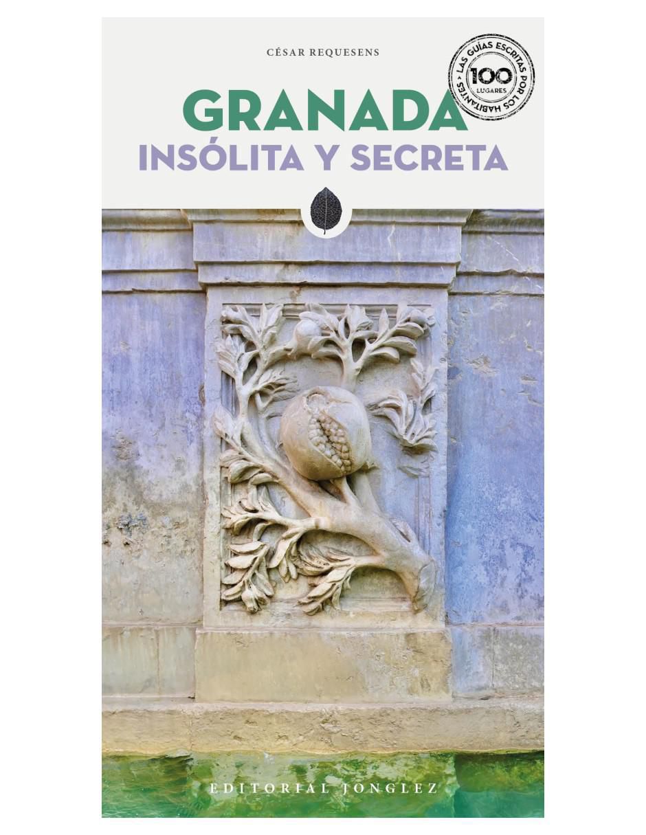 Libro Granada Insolita de Cesar Requesens