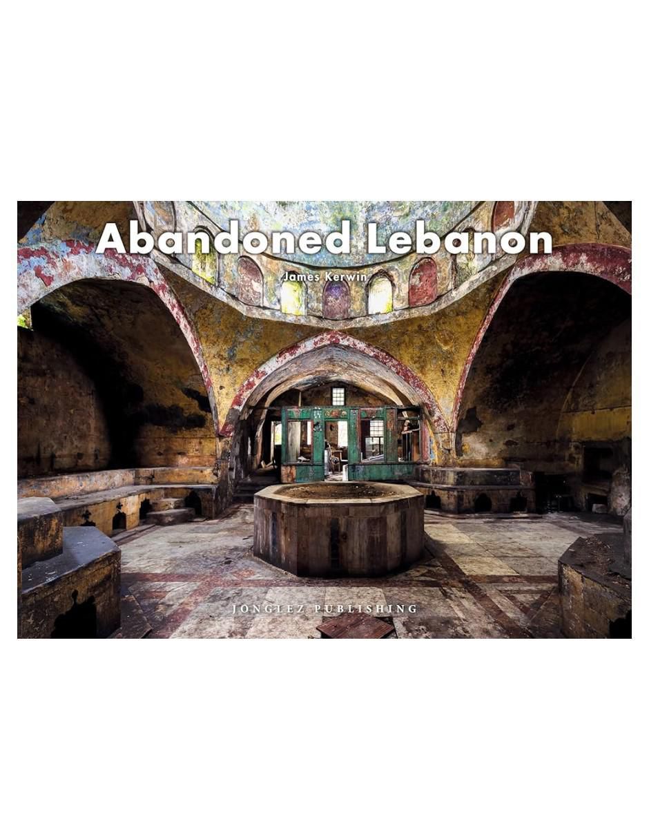 Libro Abandoned Lebanon de James Kerwin Libro Abandoned Lebanon de James Kerwin