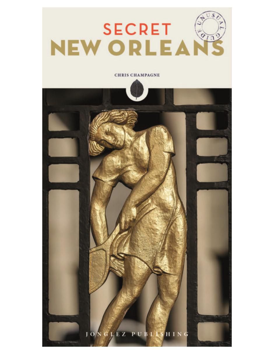 Libro Secret New Orleans de Chris Champagne