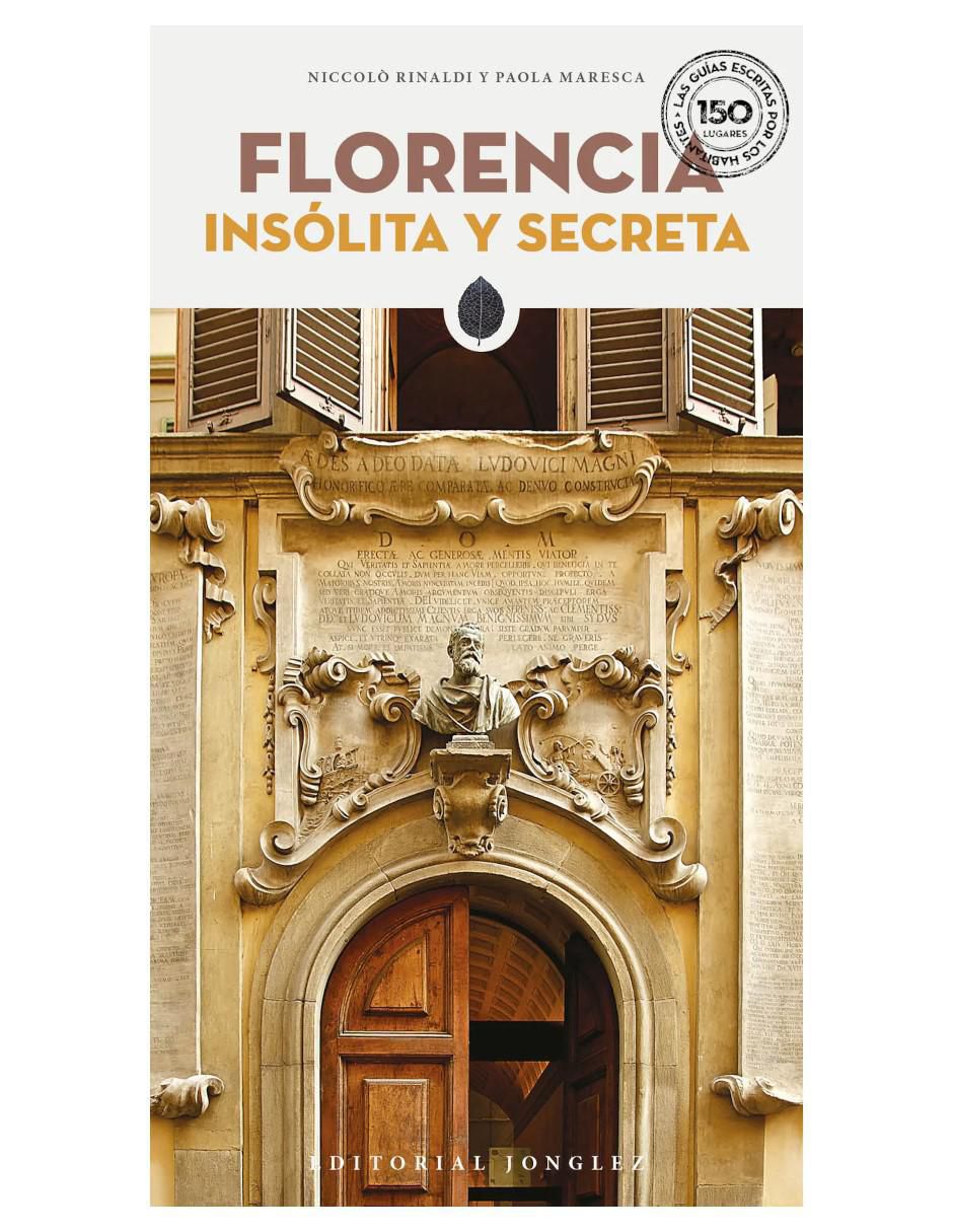 Libro Florencia Insolita y Secreta de Niccolo Rinaldi/Paola Maresca Libro Florencia Insolita y Secreta de Niccolo Rinaldi/Paola Maresca