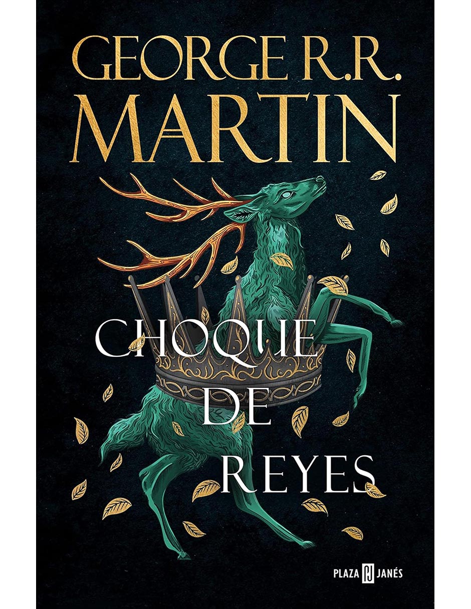 Libro Choque de Reyes (Canción de Hielo y Fuego 2) de George R. R. Martin Libro Choque de Reyes (Canción de Hielo y Fuego 2) de George R. R. Martin