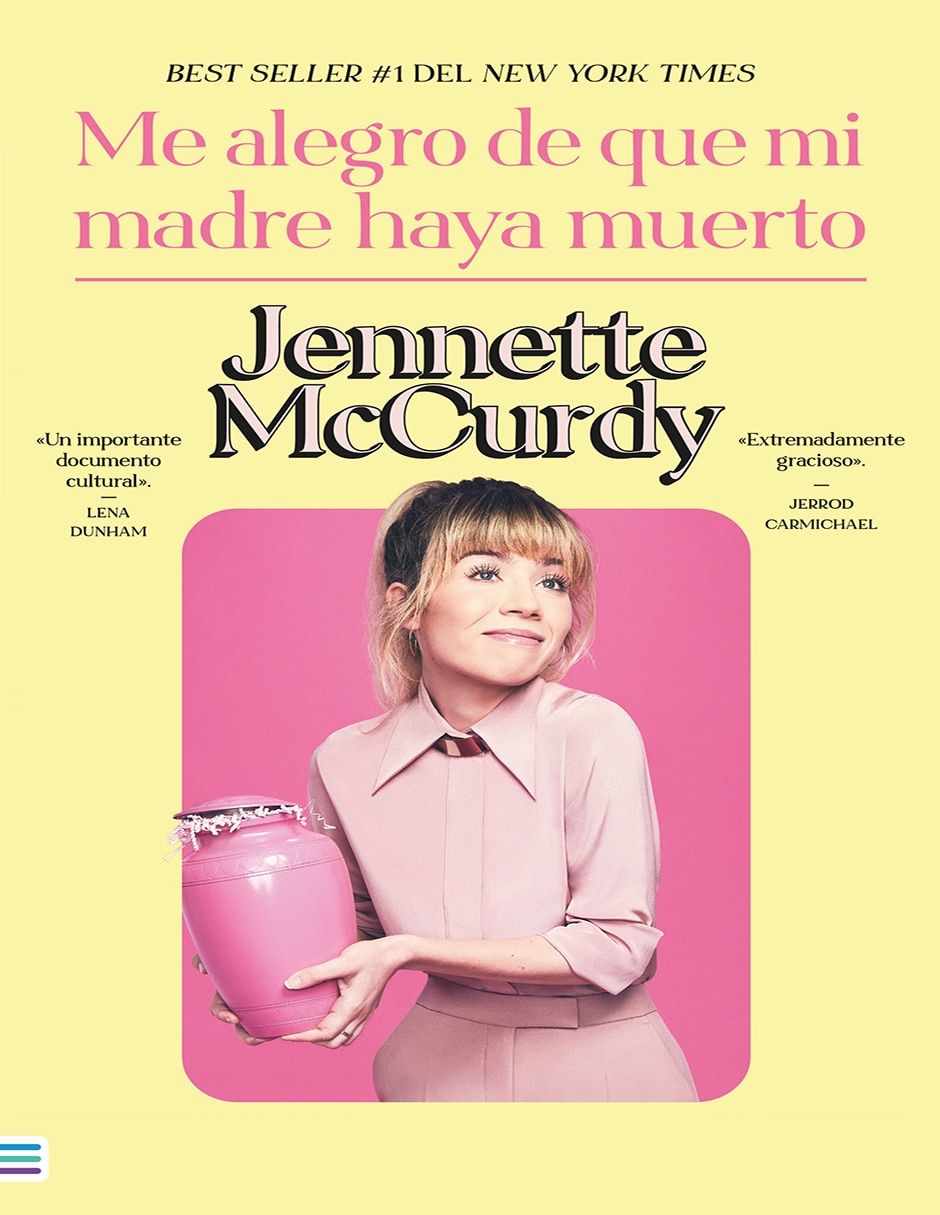 Libro Me alegro de que mi madre haya muerto de Jennette McCurdy Libro Me alegro de que mi madre haya muerto de Jennette McCurdy