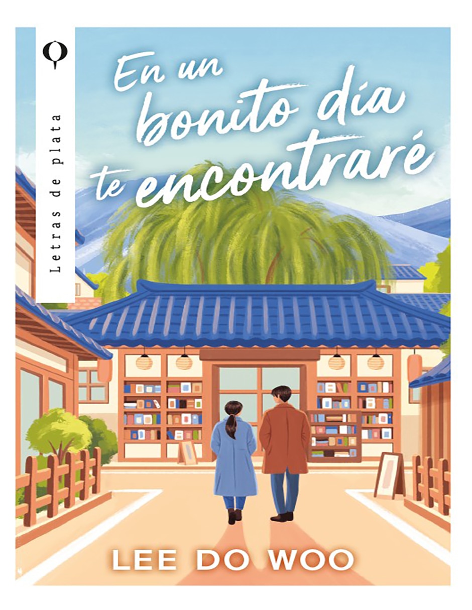 Libro En un bonito día te encontraré de Lee Do-Woo Libro En un bonito día te encontraré de Lee Do-Woo