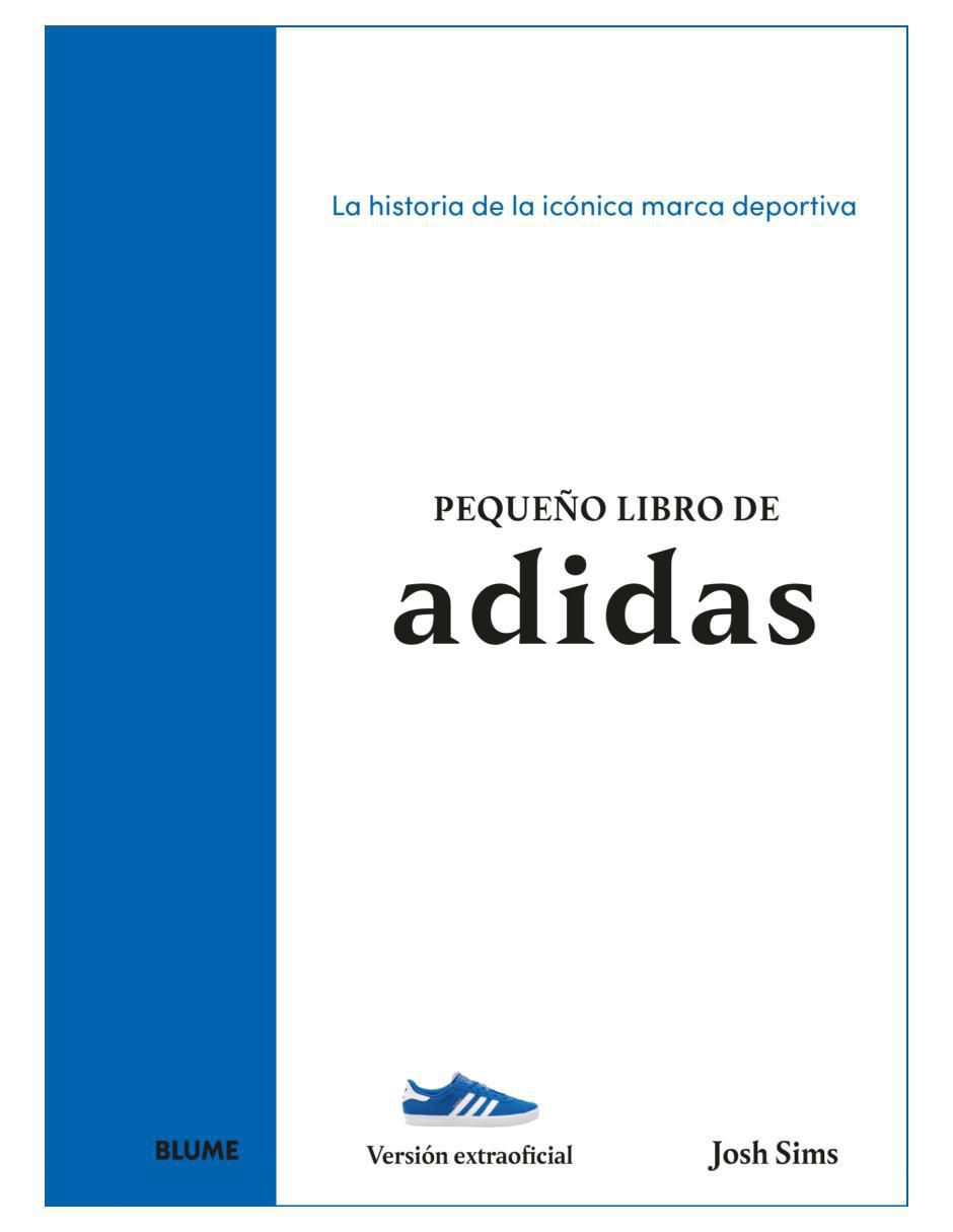 Pequeño libro de Adidas. La historia de la Icónica marca deportiva de Josh Sims