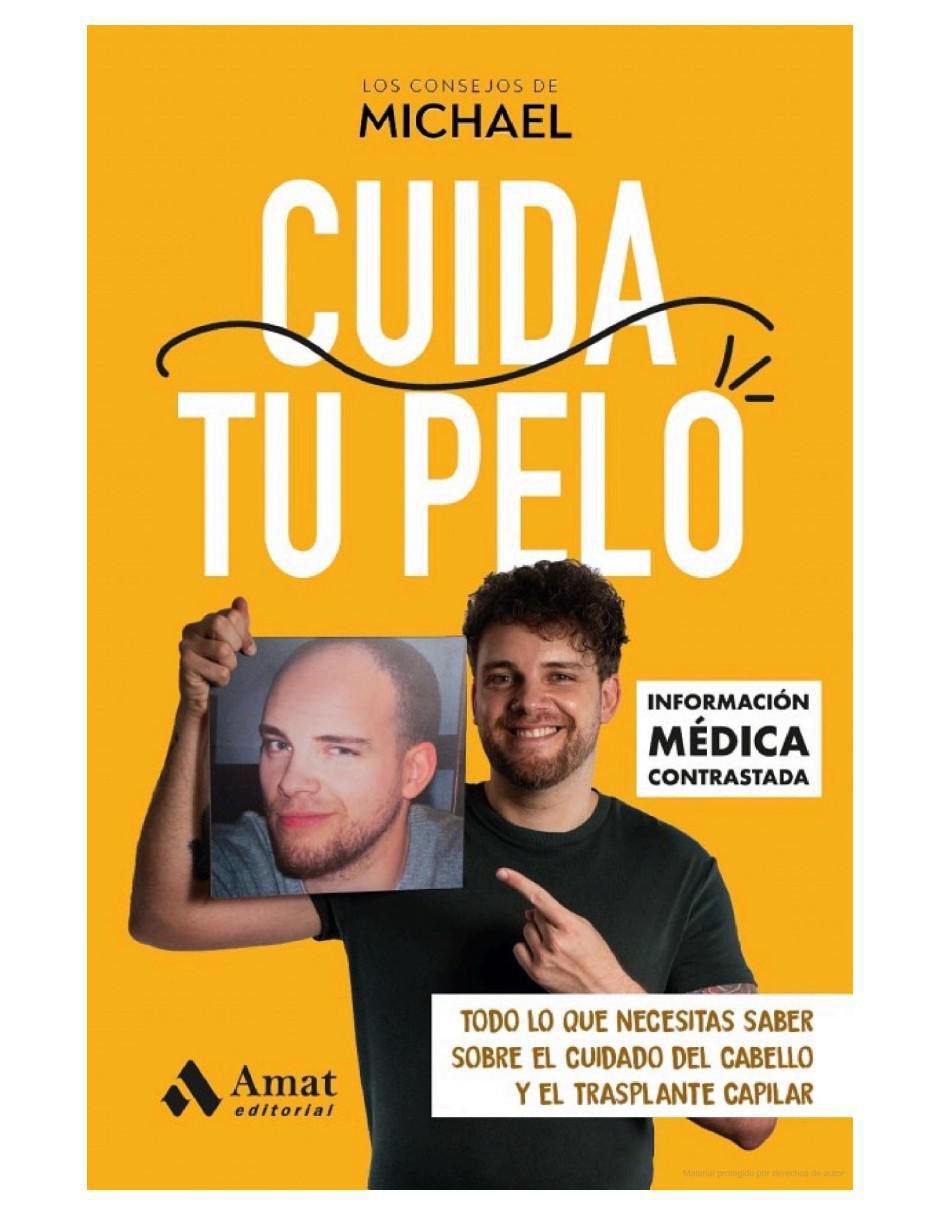 Libro Cuida tu Pelo. El cuidado del cabello y el transplante Capilar de Michael