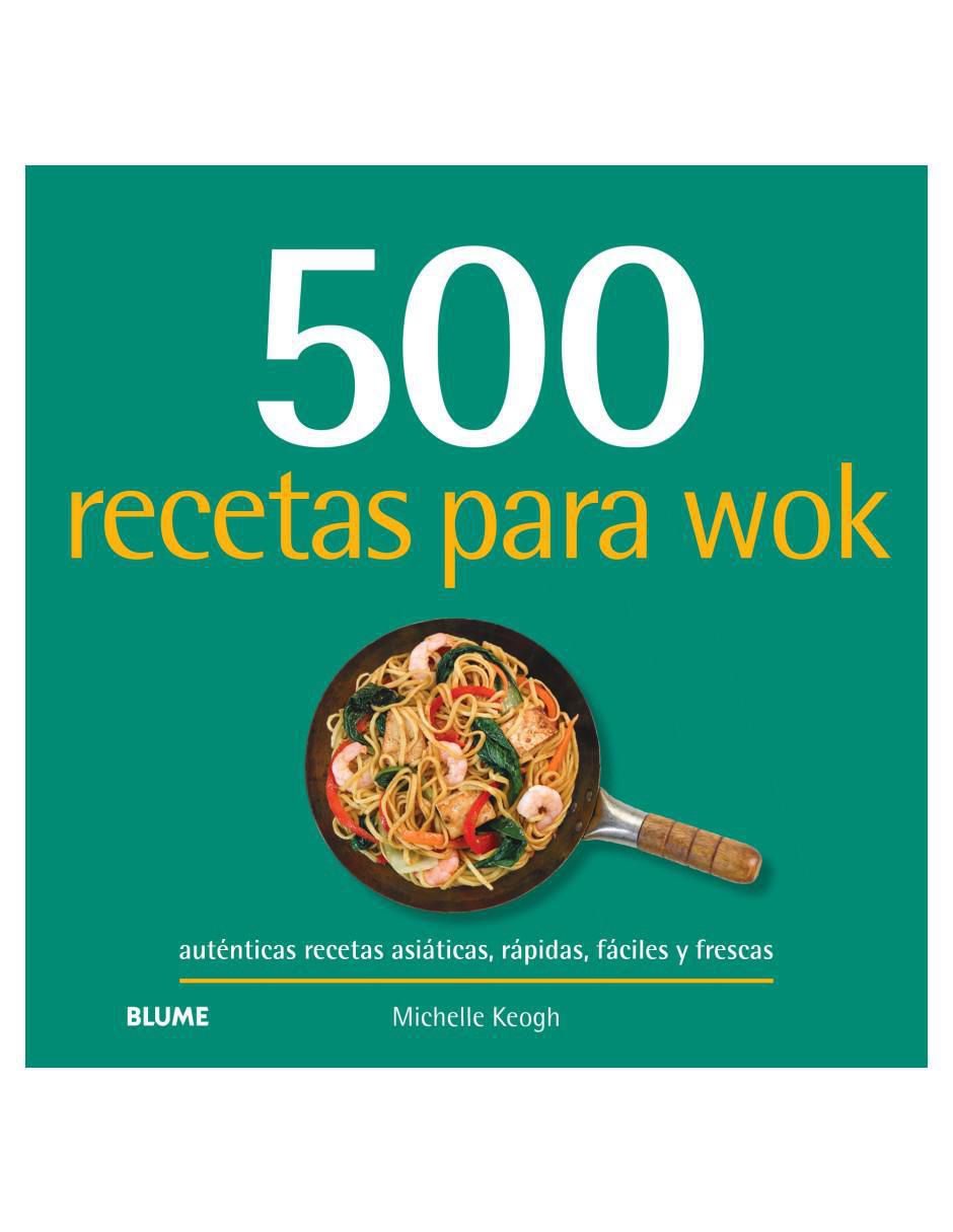 Libro 500 Recetas para Wok de Michelle Keogh Libro 500 Recetas para Wok de Michelle Keogh