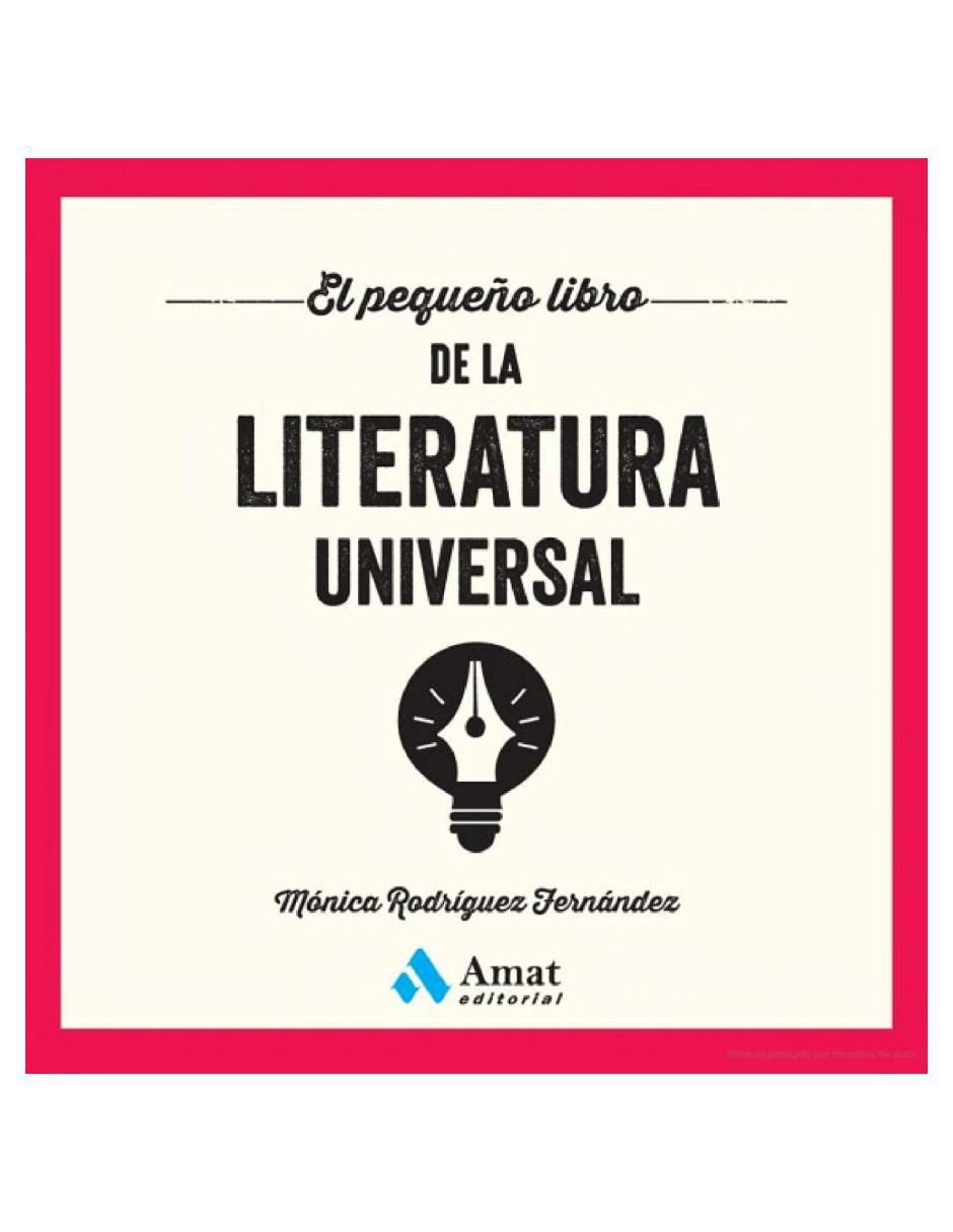 El pequeño libro de la literatura universal de Mónica Rodríguez Fernández El pequeño libro de la literatura universal de Mónica Rodríguez Fernández