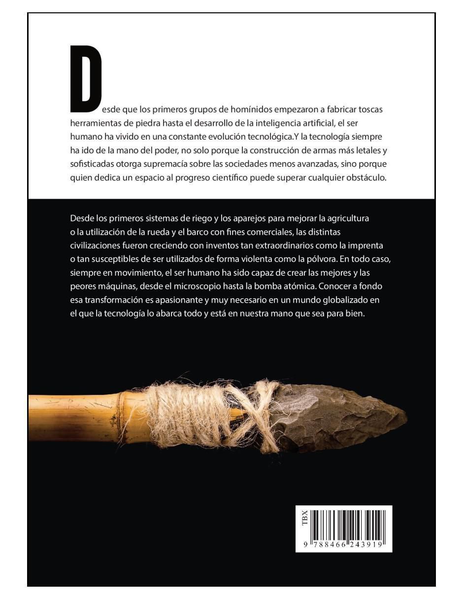 Libro Tecnología. Un arma de Poder - Historia de la tecnología, desde la edad de piedra hasta la IA de Miguel Martín Albo Lucas 2