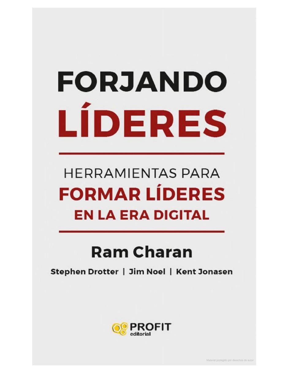 Libro Forjando Líderes. Herramientas para Formar Líderes en la era Digital de Ram Charan