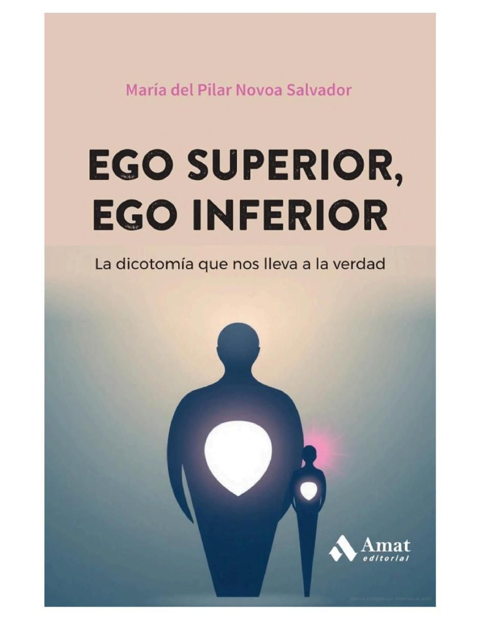 Libros Ego superior, Ego inferior de María del Pilar Novoa Salvador Libros Ego superior, Ego inferior de María del Pilar Novoa Salvador