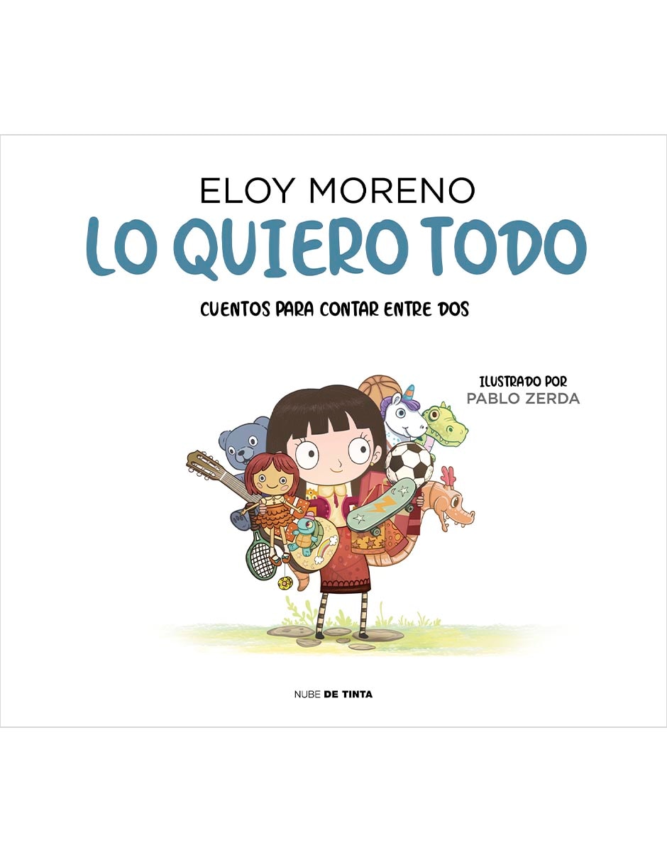 Libro Lo quiero todo de Eloy Moreno