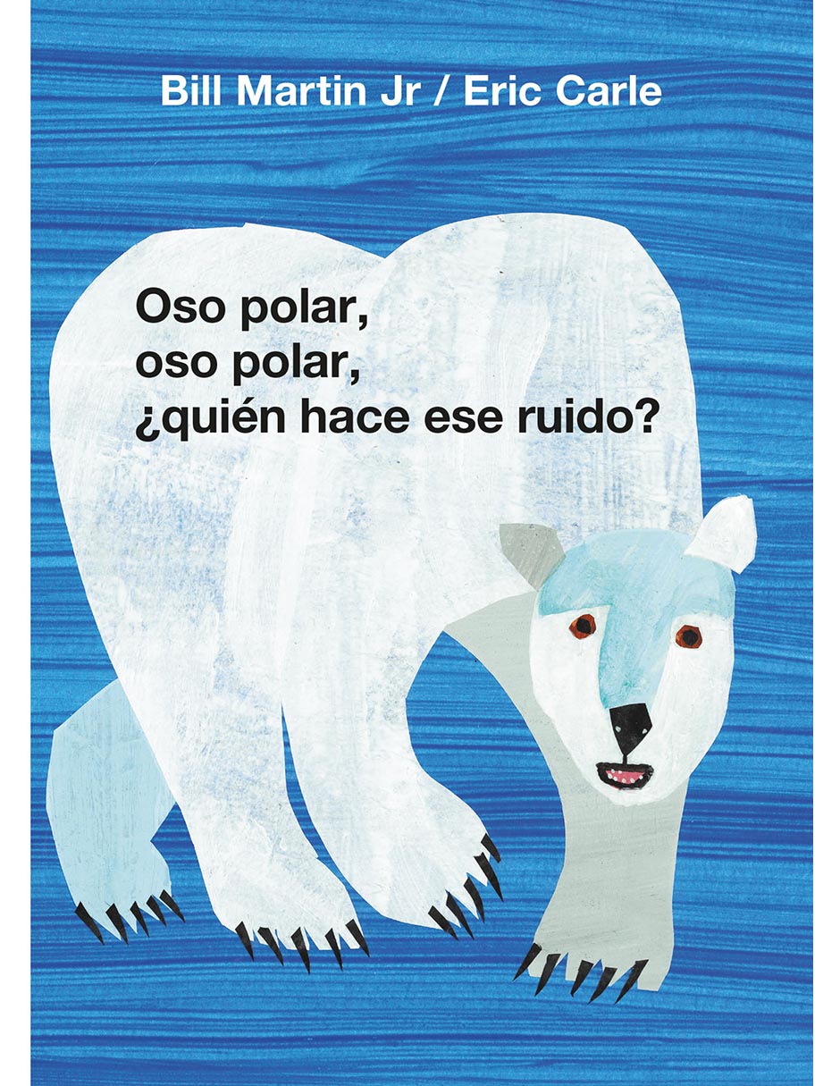 Libro Oso polar, oso polar, ¿Quién hace ese ruido? de Martin Jr. Bill/Carle Eric