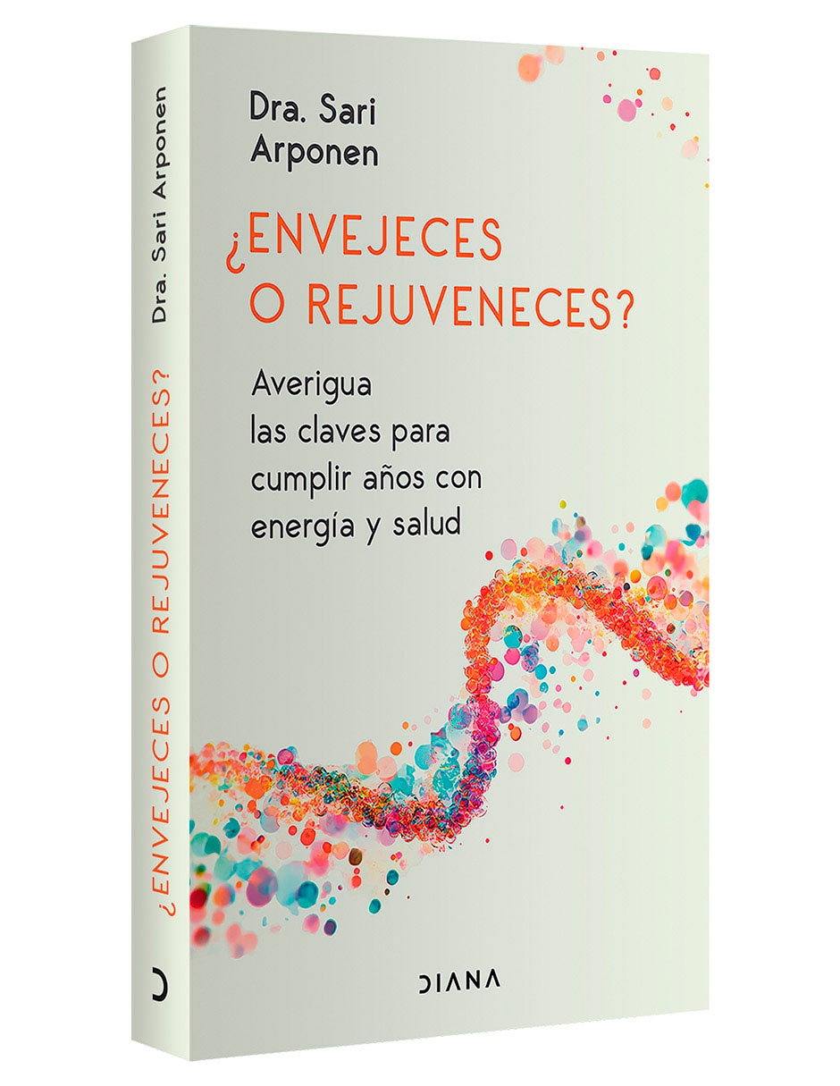 Libro Envejeces o Rejuveneces de Sari Arponen 2