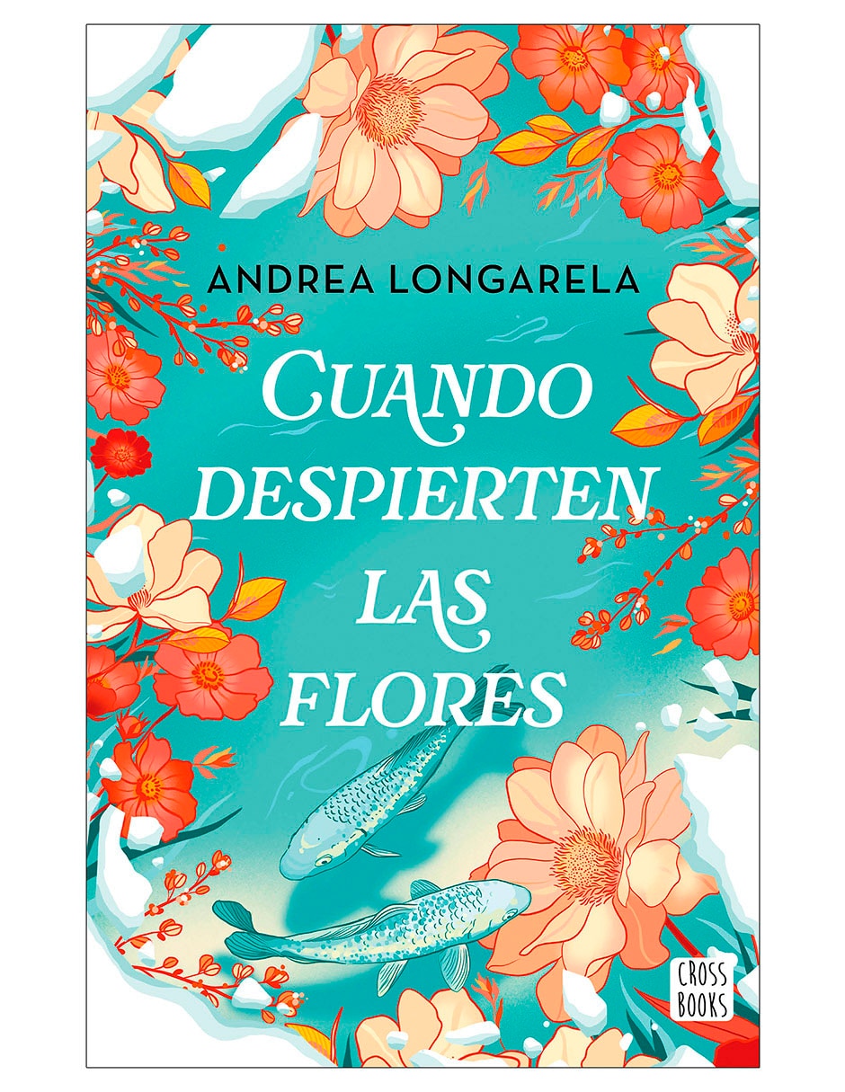 Libro Cuando Despierten las Flores de Andrea Longarela