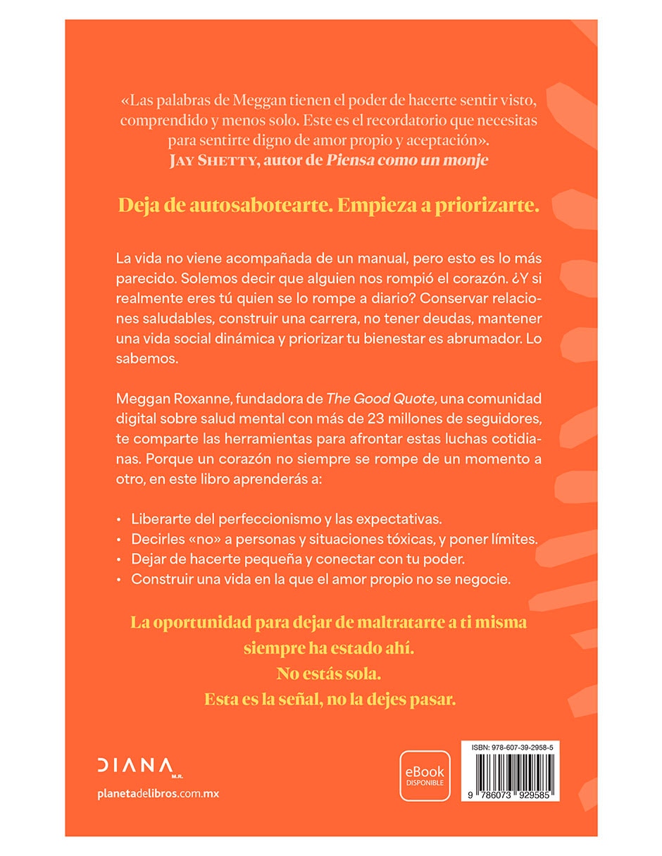 Libro Como Dejar de Romperte el Corazon de Meggan Roxanne 2